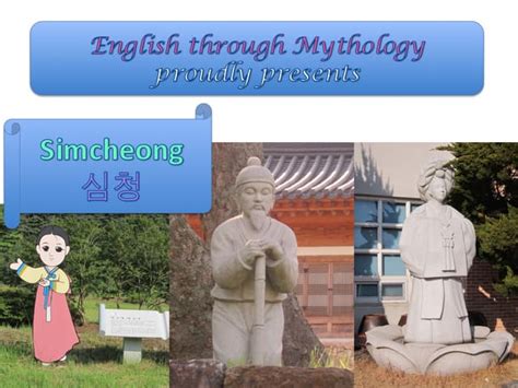  The Story of Simcheong: A Tale of Filial Piety and Supernatural Transformation?