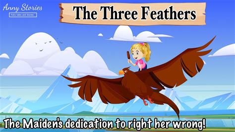 The Three Feathers: A Tale of Deception, Redemption, and Culinary Mishaps!